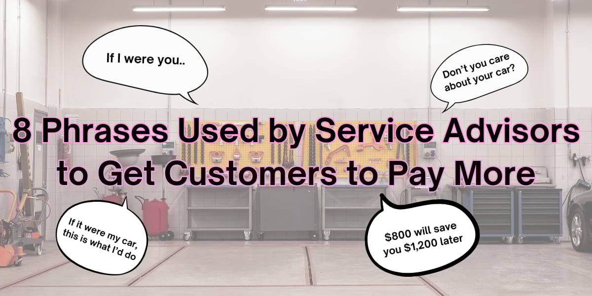 A graphic reading "8 phrases used by service advisors to get customers to pay more" with four common phrases in speech bubbles