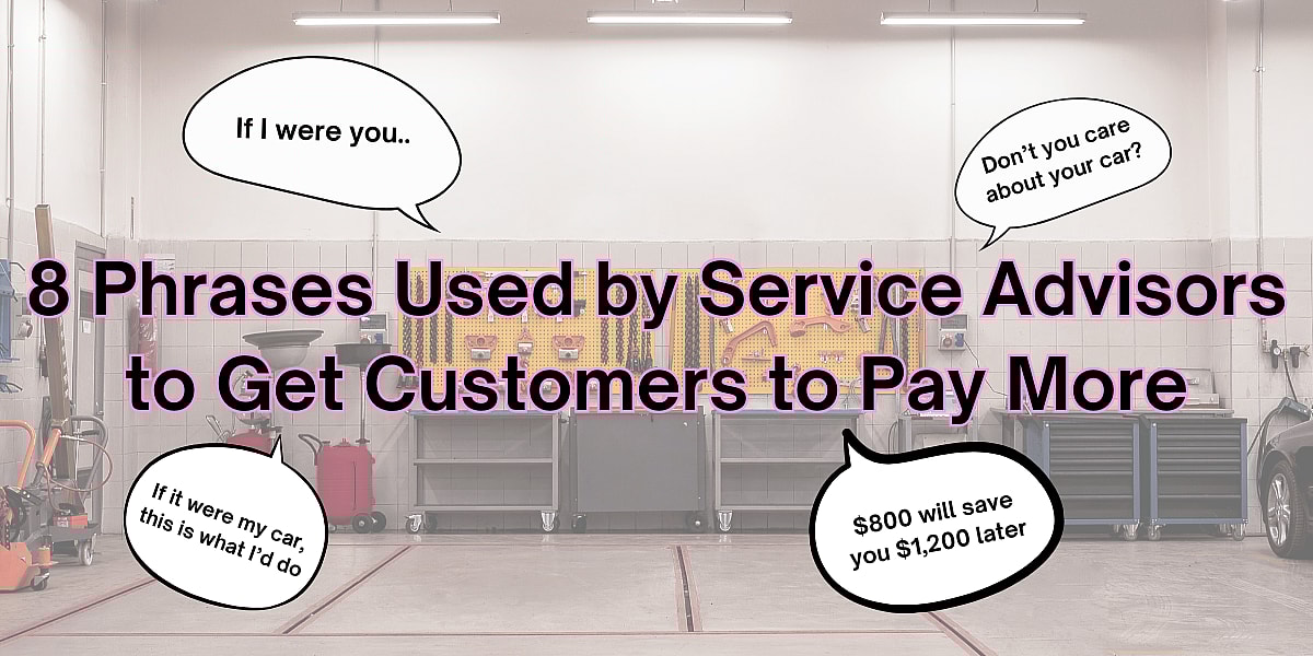A graphic reading "8 phrases used by service advisors to get customers to pay more" with four common phrases in speech bubbles