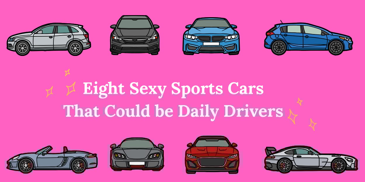 Our Eight Favorite sports cars that could double as daily drivers