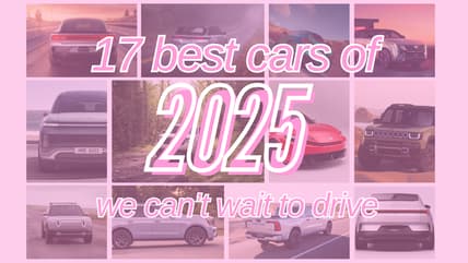 Our List Of The 17 Best New Cars Of 2025 That We Can'T Wait To Drive