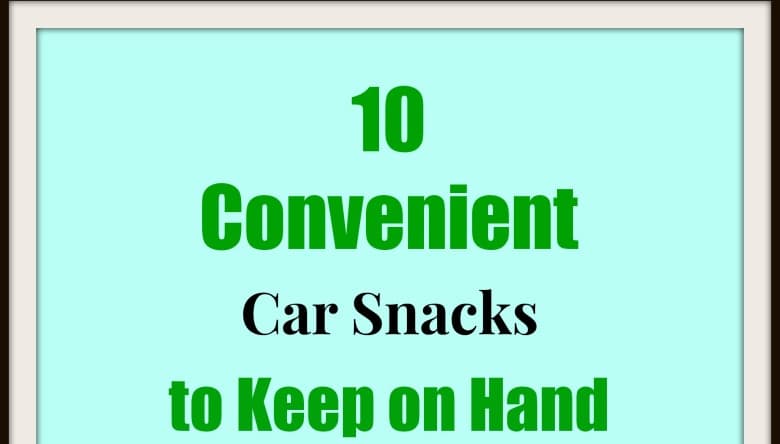 10 Convenient Car Snacks To Keep On Hand