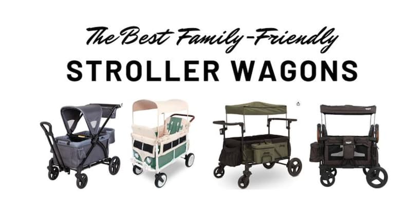 A Girls Guide To Cars | The Best Foldable Stroller Wagons For Travel, Family Beach Trips And More - Best Stroller Wagons
