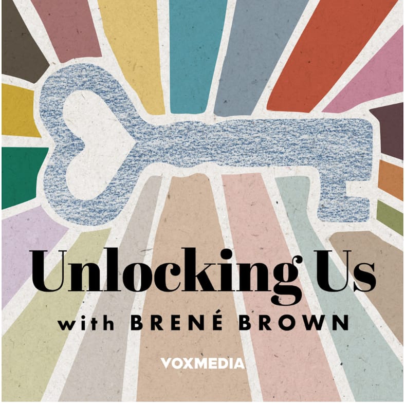 12 of the Best Podcasts to Get—and Keep—Your 2025 Rolling 6 Brené Brown Podcast