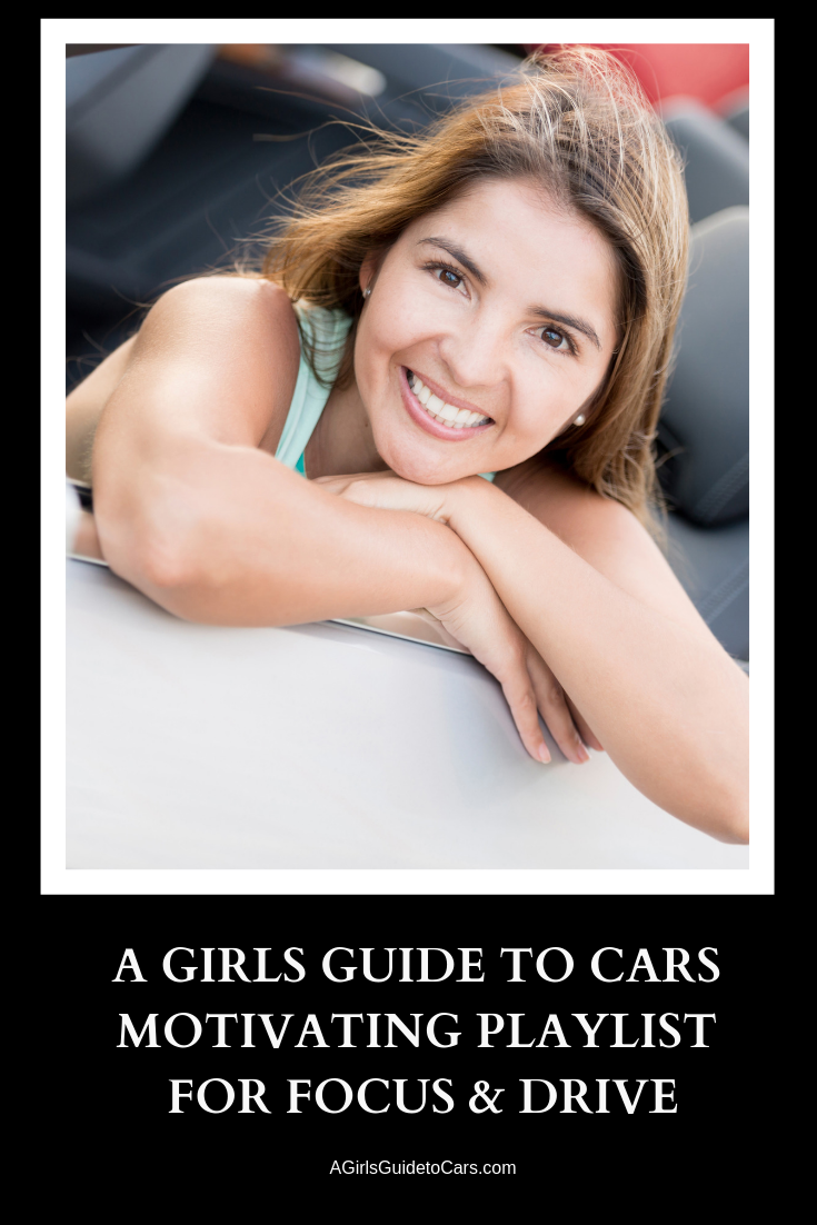 Hit the open road and have an amazing day with 13 Songs to Keep You Motivated from A Girls Guide to Cars 2019 Motivating Playlist. Songs to keep you focused and empowered on the road or in the gym.