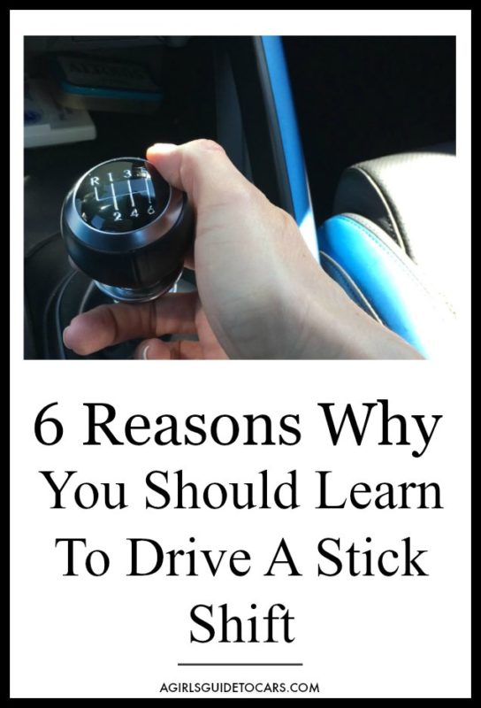 Sure it's more fun, but there are some very serious reasons to learn to drive a stick shift too. Here are our 6 most compelling reasons.