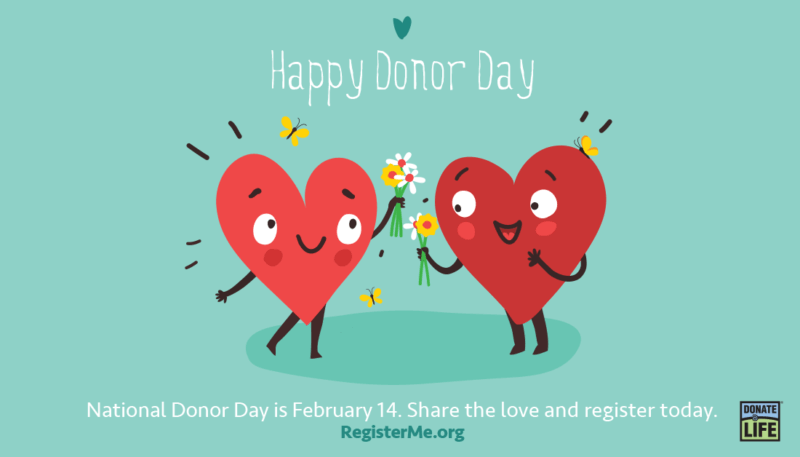 February 14th is National Organ Donor Day