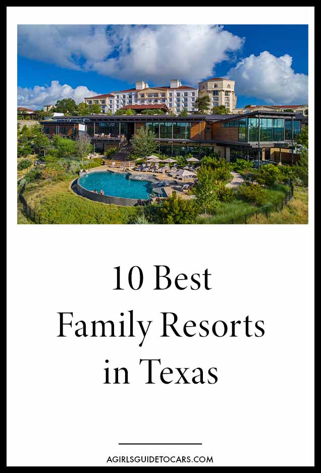 10 Best Family Resorts in Texas